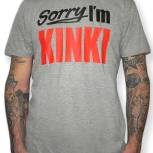Camiseta Rulez Sorry i´m kinki Gris