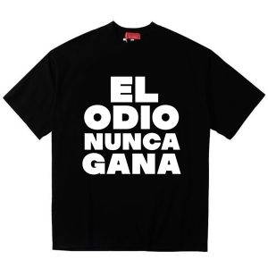 CAMISETA RULEZ EL ODIO NUNCA GANA